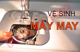 Quy trình vệ sinh máy may